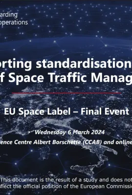 Supporting standardisation in the field of Space Traffic Management – presentation of the EU Space Label study report