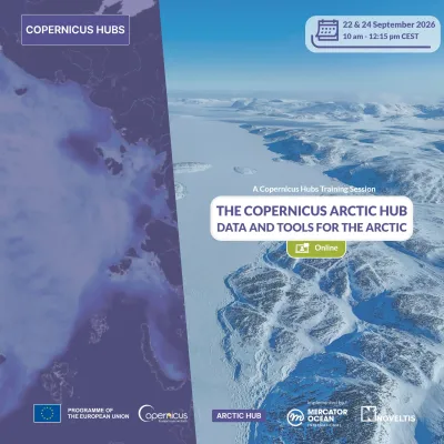 Webinar: The Copernicus Arctic Hub - Data and Tools for the Arctic