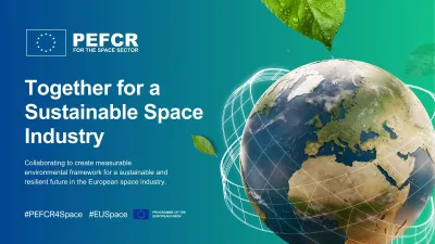 PEFCR for the Space Sector campaign graphic headed "Together for a Sustainable Space Industry", with the subtitle "Collaborating to create measurable environmental framework for a sustainable and resilient future in the European space industry." On the right, a satellite view of Earth centred on Europe and Africa is encircled by white orbital grid lines, with green leaves and water droplets in the upper corner. The card carries the hashtags #PEFCR4Space and #EUSpace and the "Programme of the European Union"
