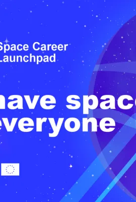 OBSERVER: How the Space Career Launchpad helps narrow the skills gap in Europe’s space industry