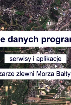 Use of Copernicus Programme Data – Services and Applications in the Baltic Sea Basin - training in Poland