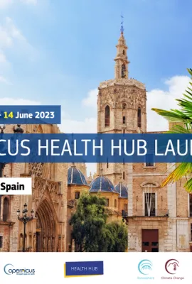 OBSERVER: Introducing the Copernicus Health Hub: Empowering Health and Well-being through Earth Observation