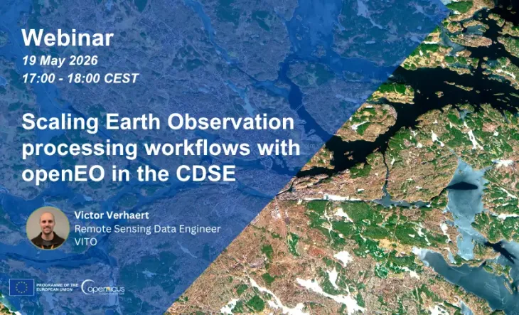 Scaling EO processing workflows with openEO in CDSE - webinar on 19 May 2026, 17:00 - 18:00 CEST