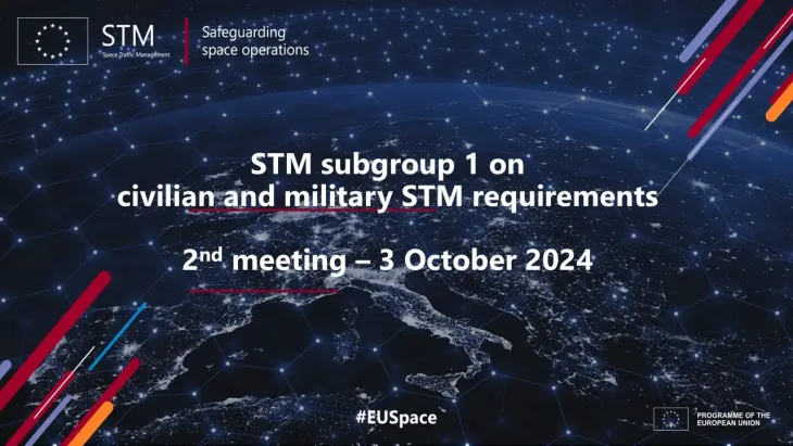 2nd STM subgroup 1 meeting: STM subgroup 1 kicks off work on aggregating civilian and military STM requirements