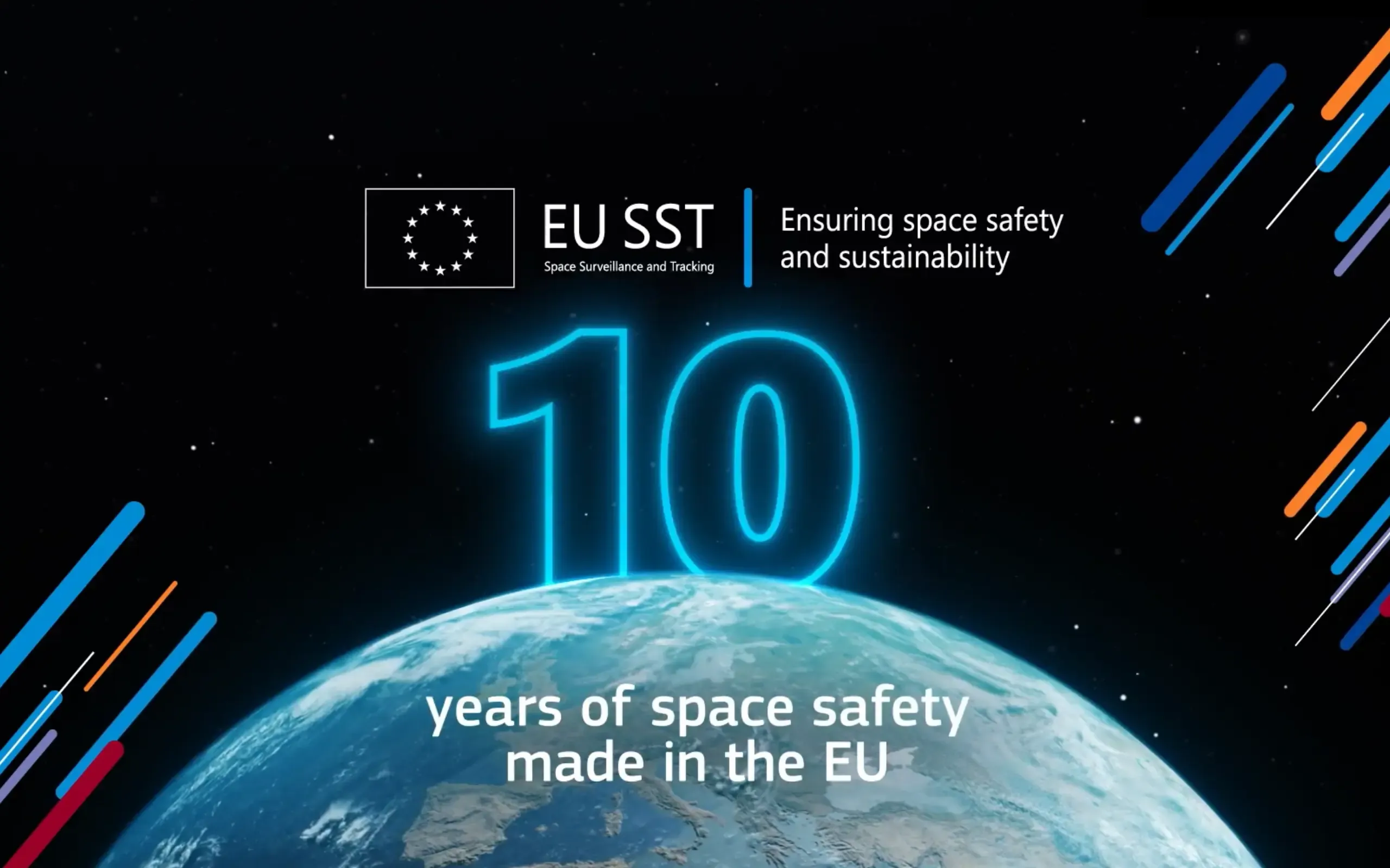 EU SST (Space Surveillance and Tracking) logo beside the text "Ensuring space safety and sustainability," above the number 10 glowing over Earth's horizon, with the caption "10 years of space safety made in the EU."