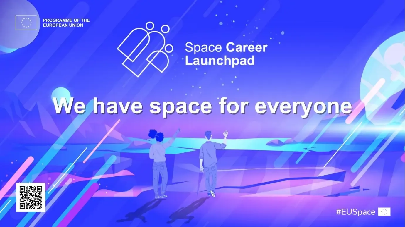 A promotional graphic for the Space Career Launchpad, a Programme of the European Union, with the tagline "We have space for everyone" and two illustrated figures against a blue and purple background.
